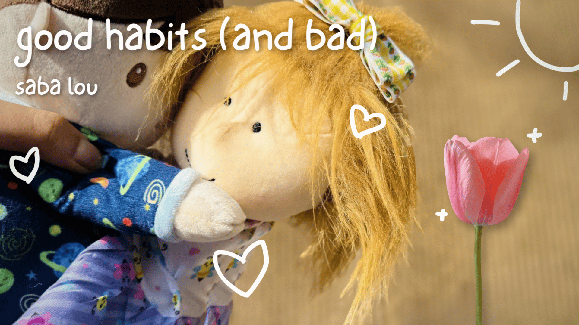 good habits (and bad)