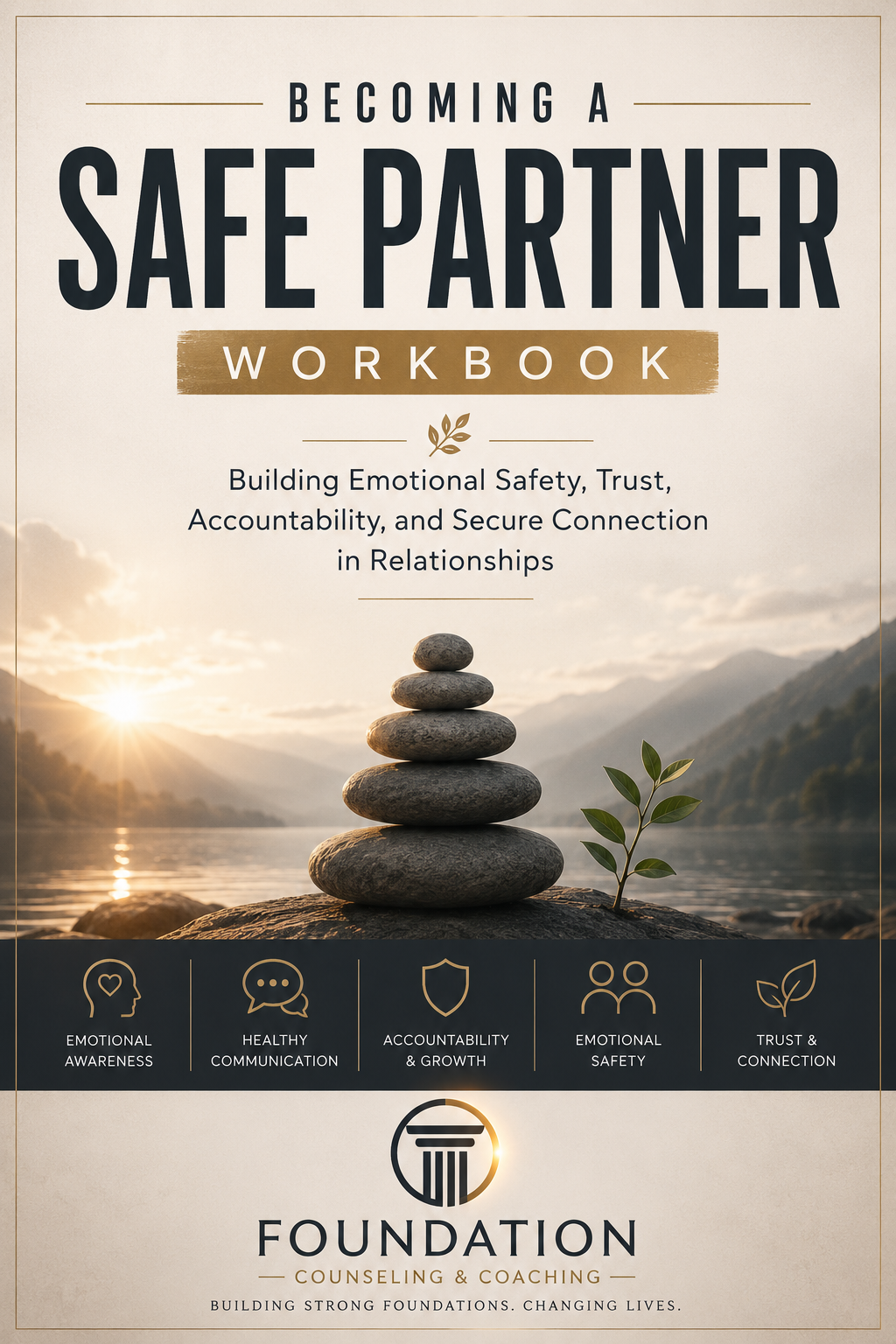 PDF: BECOMING A SAFE PARTNER WORKBOOK Building Emotional Safety, Trust, Accountability, and Secure Connection in Relationships