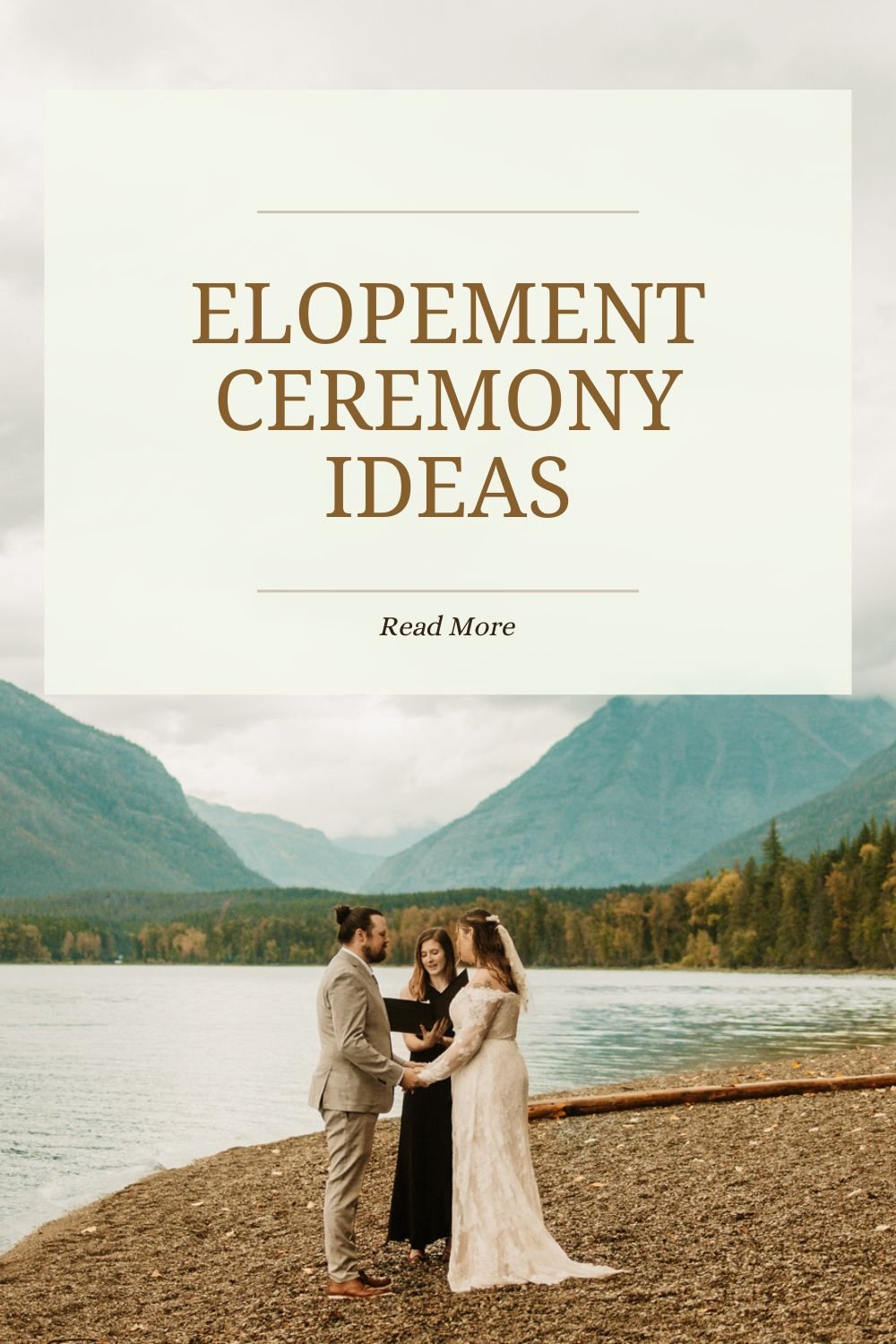 Elopement Ceremony Ideas - What to Do in Your Elopement Ceremony