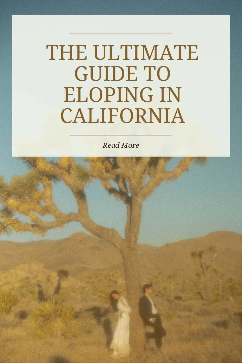How to Elope in California - The Ultimate California Elopement Guide 
