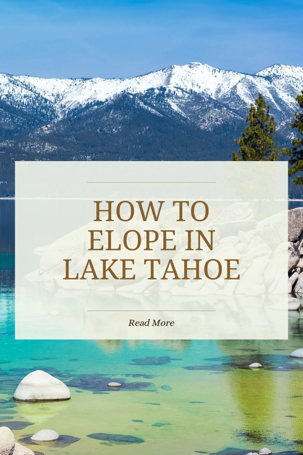 How To Elope In Lake Tahoe in 2026