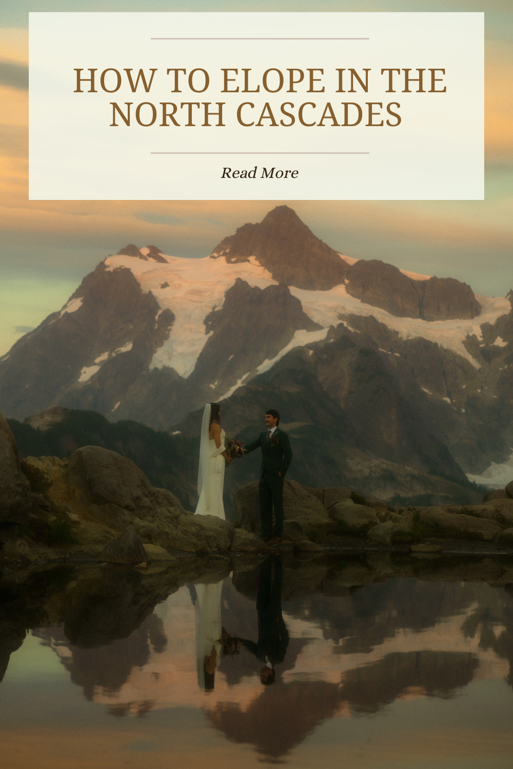 How to Elope in North Cascades National Park in 2026