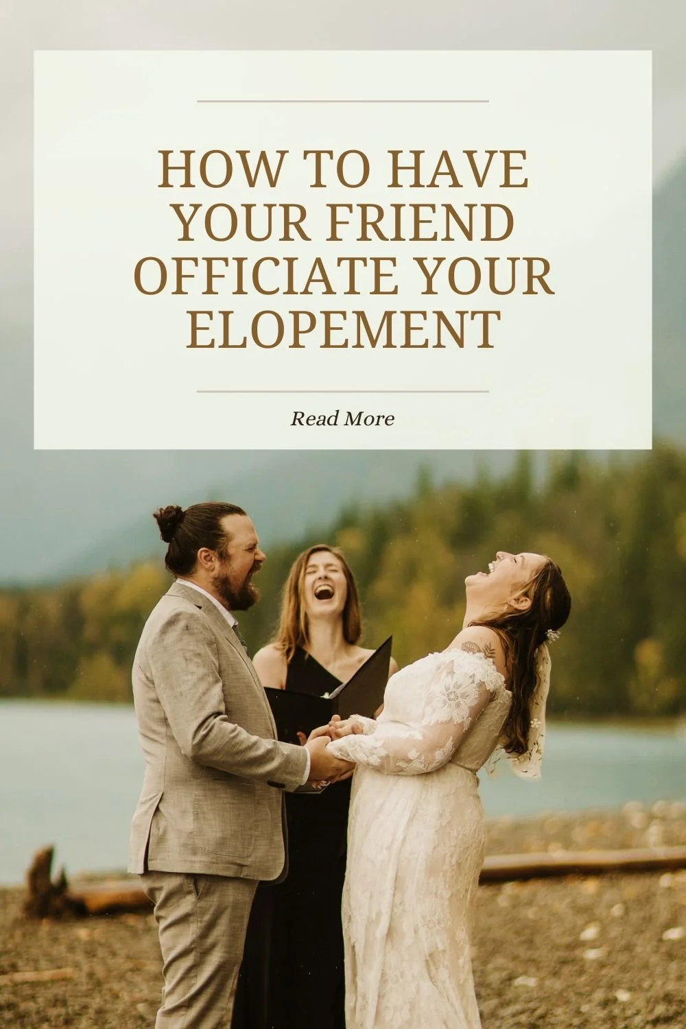 How to Have Your Friend Officiate Your Elopement