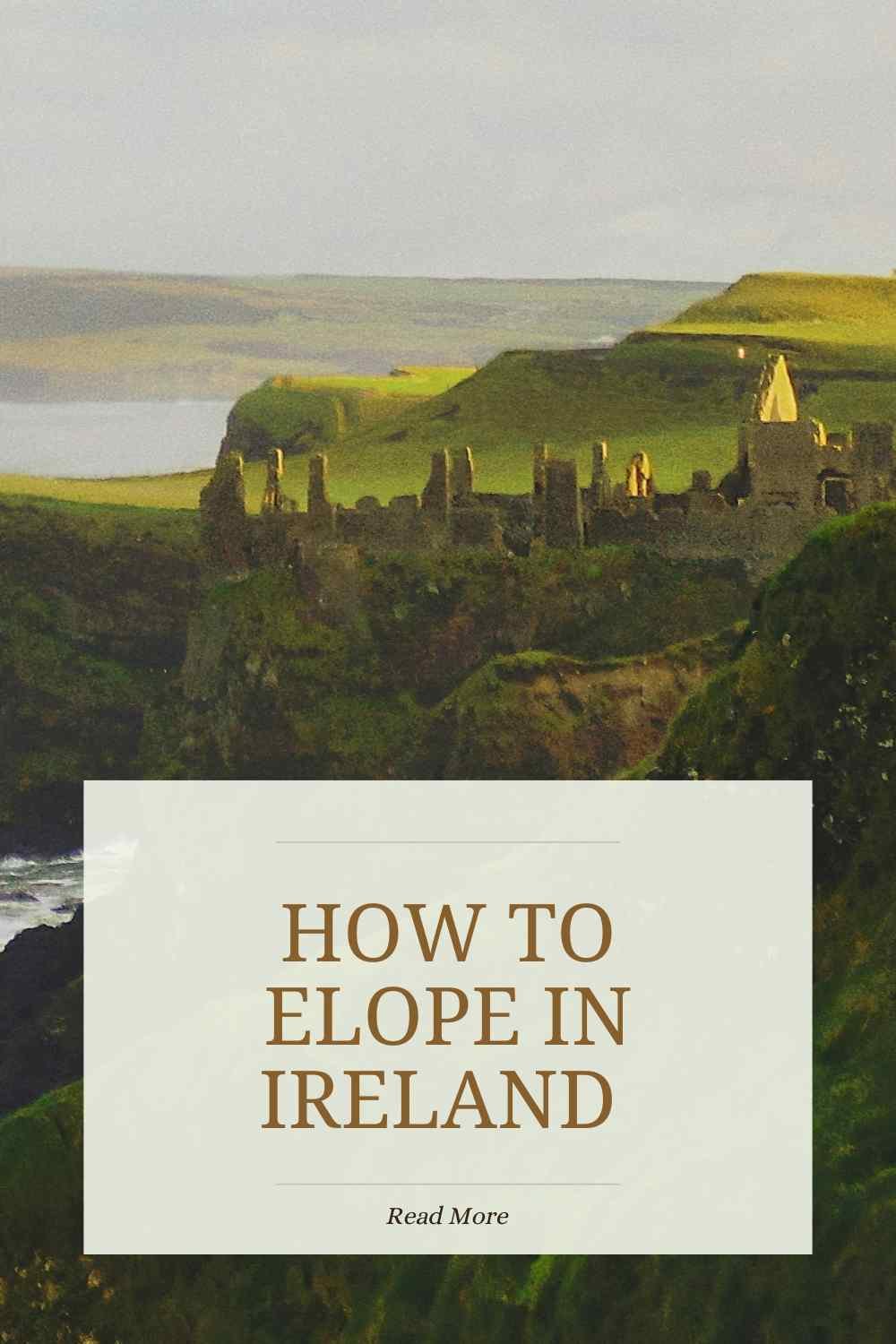 How to Elope in Ireland in 2026