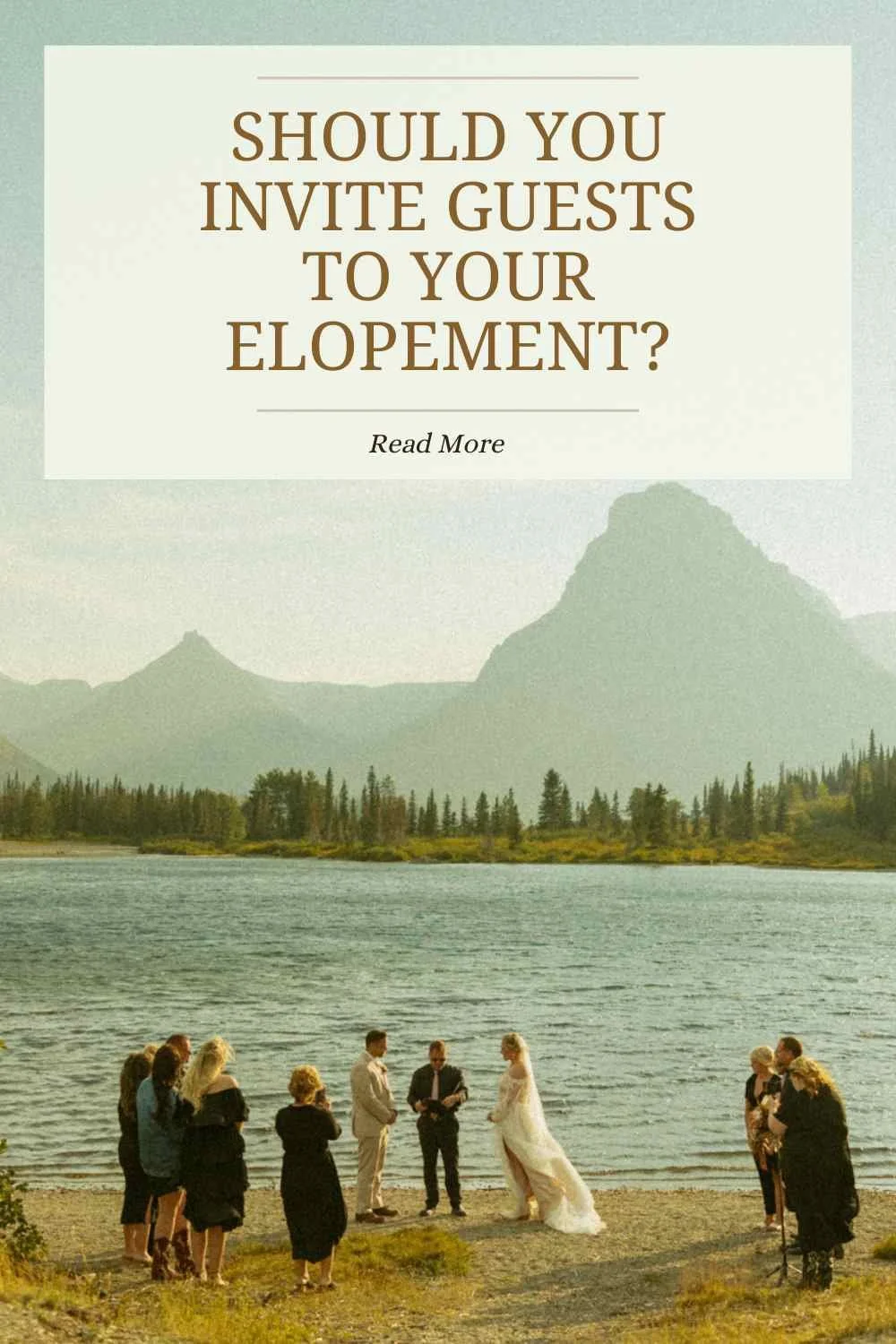 Should You Invite Guests To Your Elopement?