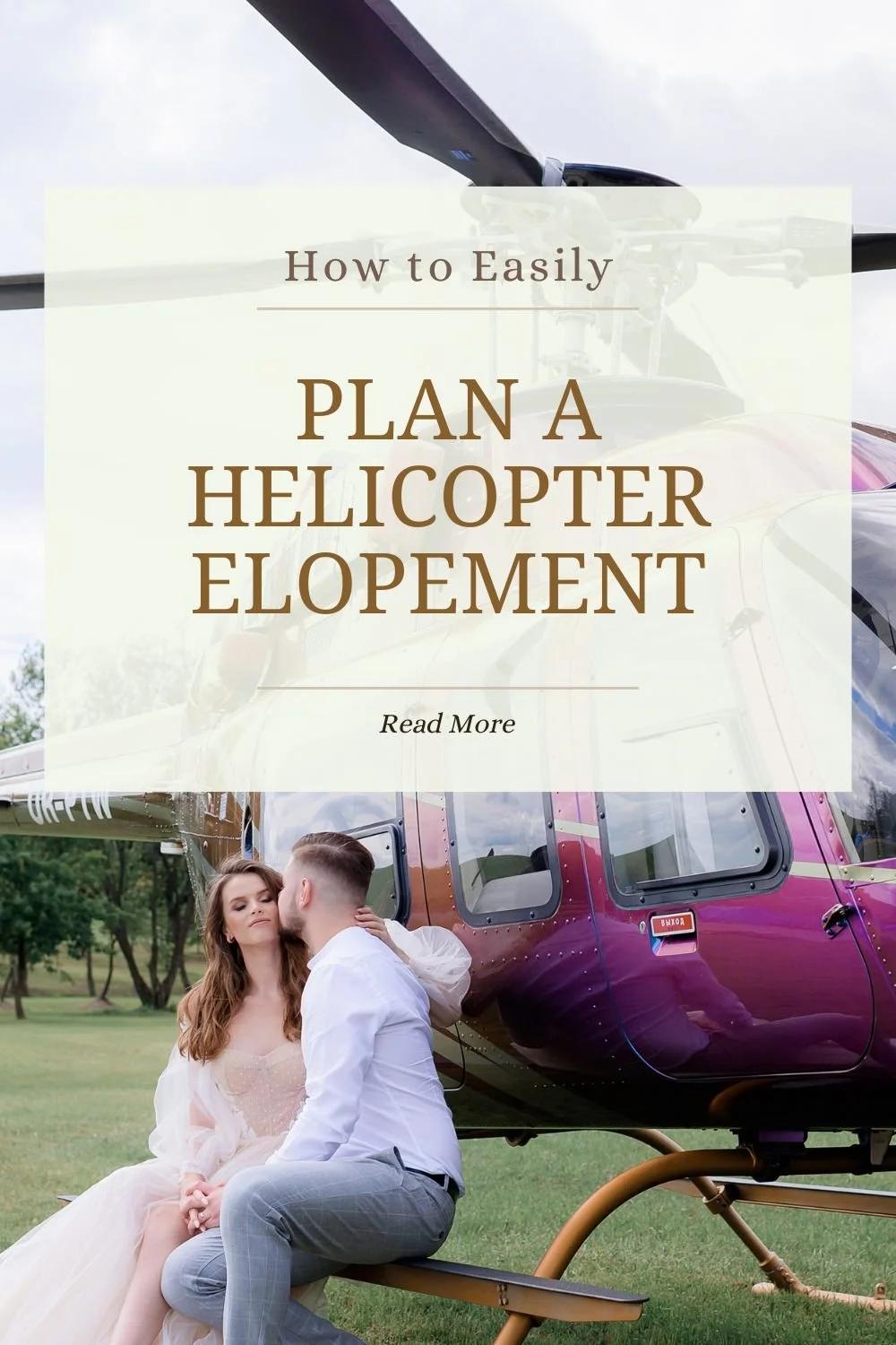 The Ultimate Helicopter Elopement Guide