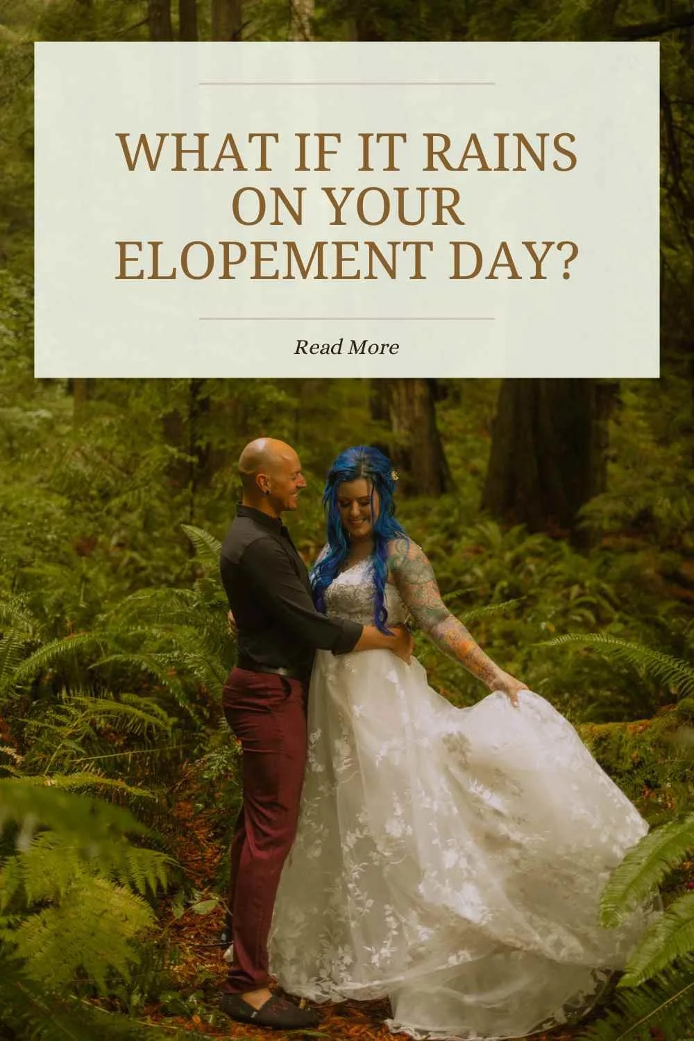 What If It Rains On Your Elopement Day