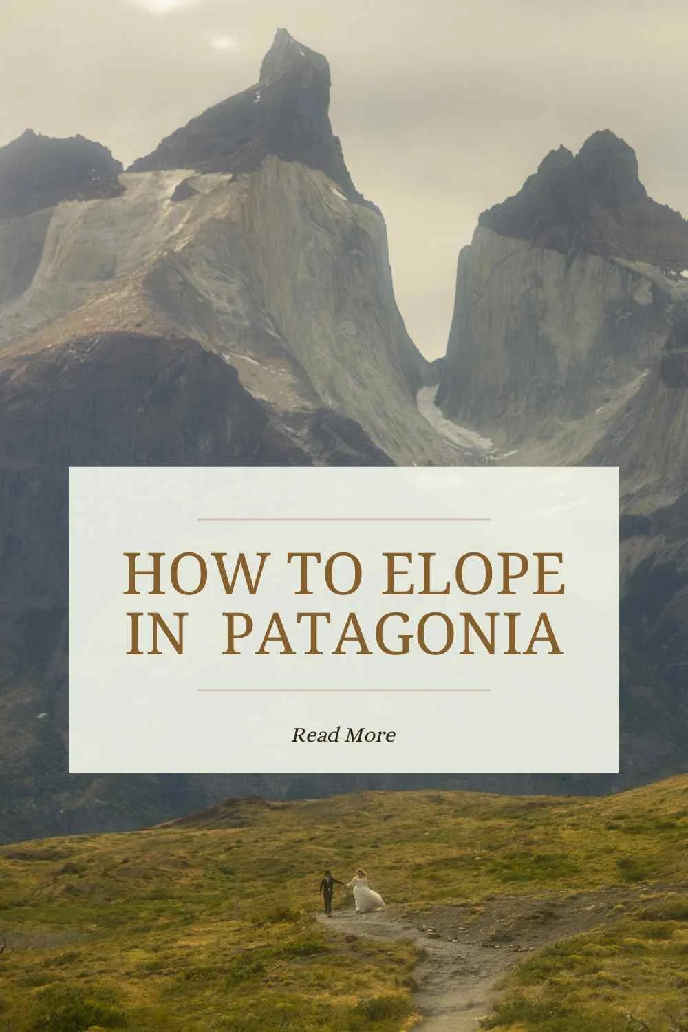 How to Elope in Patagonia in 2026