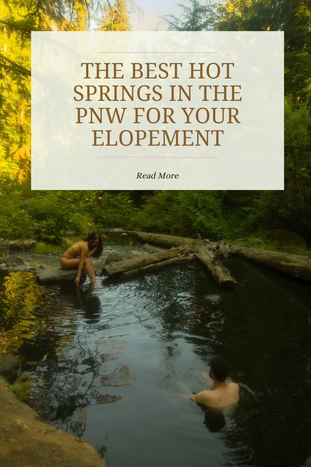 The Best Hot Springs in the Pacific Northwest for an Adventurous Elopement