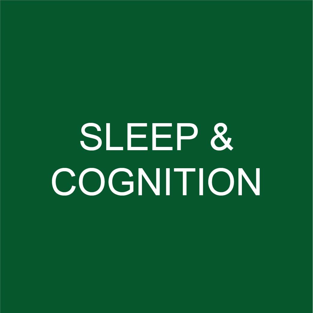 SLEEP & COGNITION
