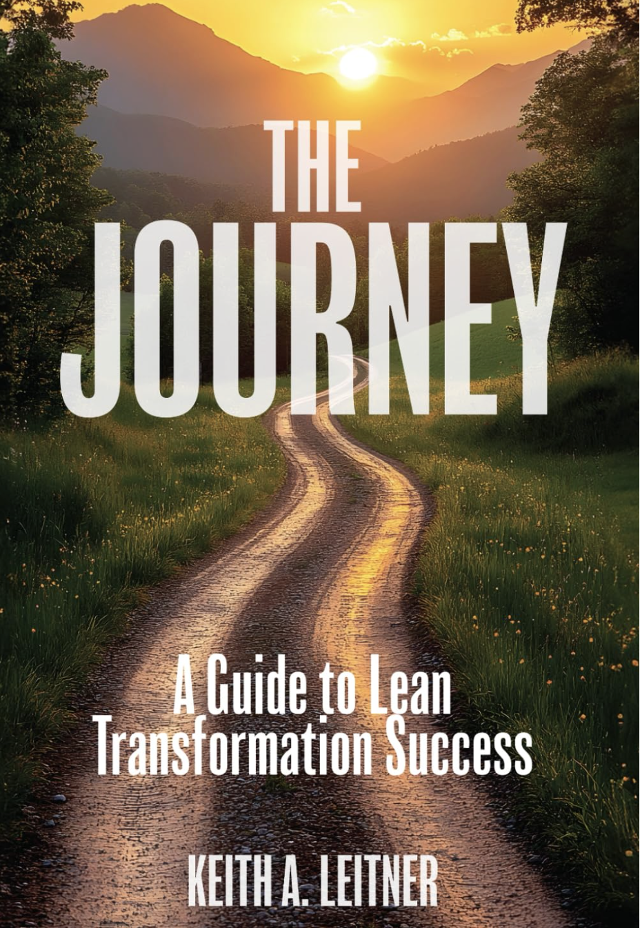 The Journey: A Guide to Lean Transformation Success (Signed)