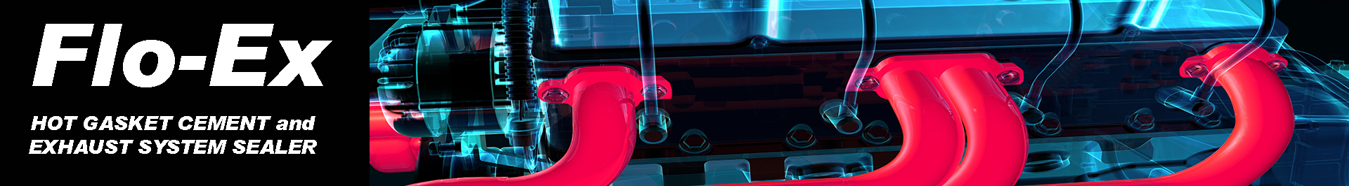 Graphic of engine components with highlighted red exhaust pipes and blue engine parts, promoting Flo-Ex hot gasket cement and exhaust system sealer.