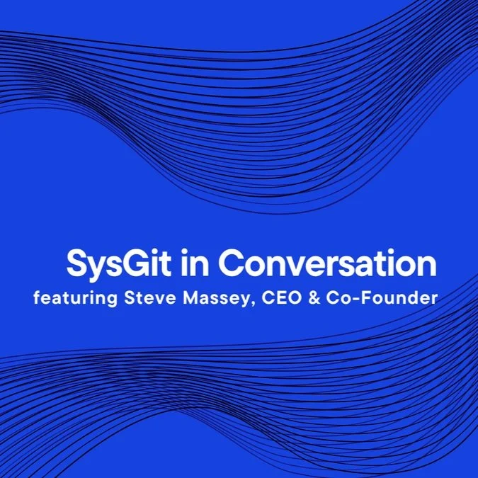 SYSGIT  |  04.01.2025
SysGit in Conversation: CEO Steve Massey