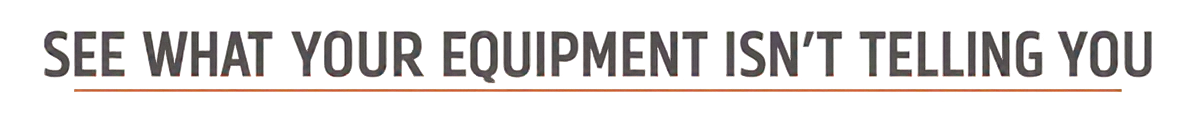 Colorful, 3D-style text that says 'See what your equipment is telling you' with a rainbow gradient.