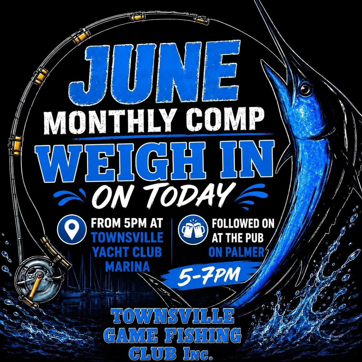 JUNE MONTHLY COMP WEIGH-IN TODAY! 🎣

The final Club Comp of the 2025/26 season wraps up today, and we&rsquo;d love to see our members, families, sponsors and supporters down at the weigh-in!

⚓ Weigh-In
📍 Townsville Yacht Club Marina
🕔 From 5:00pm