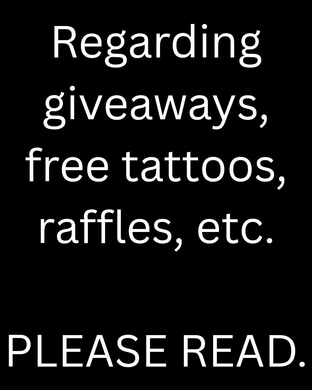 Hey guys! 

We love running fun deals, freebies, and shop giveaways for you all as a whole. But every now and then, our artists like to run their own private giveaways on their own pages.

​When that happens, Wilmington Tattoo and Piercing is not aff