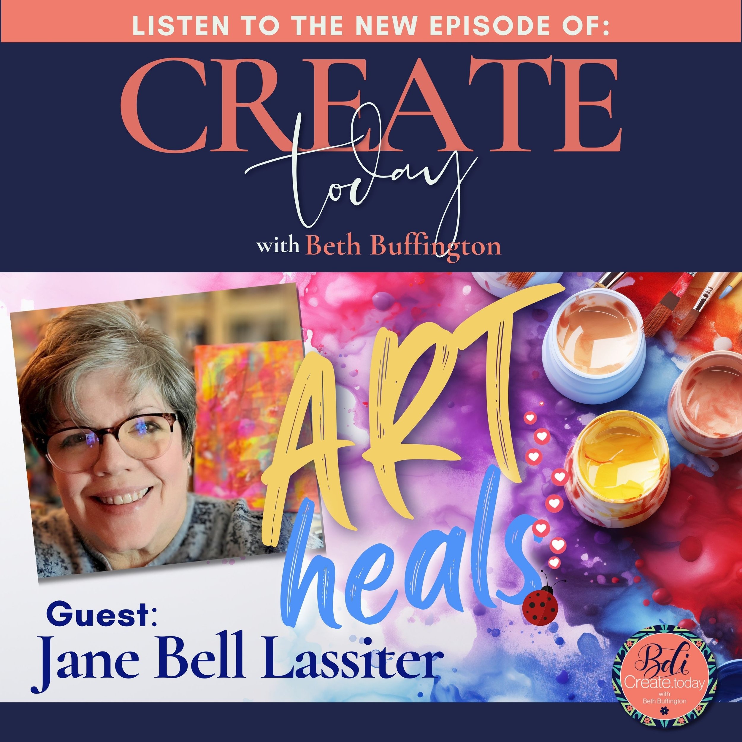 Create Today podcast cover photo of Jane Bell Lassiter's Art Heals interview