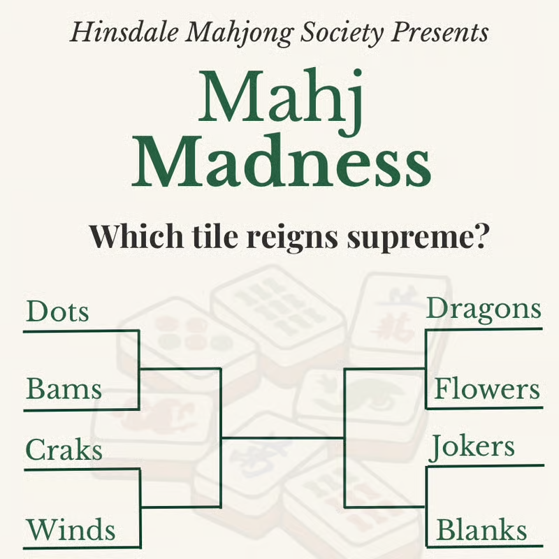 Hinsdale Mahjong Society Social: March Mahj Madness Edition