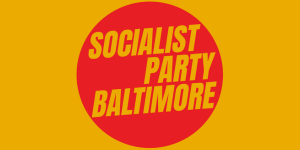 Socialist Party of Baltimore General Meeting