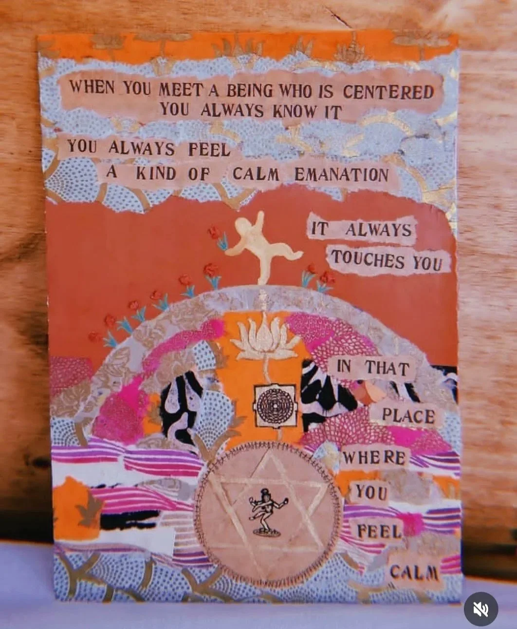 A colorful mixed media collage with a quote about feeling calm and centered, featuring a dancing figure on a hill, a lotus flower, a third eye symbol, and a small figure inside a star.