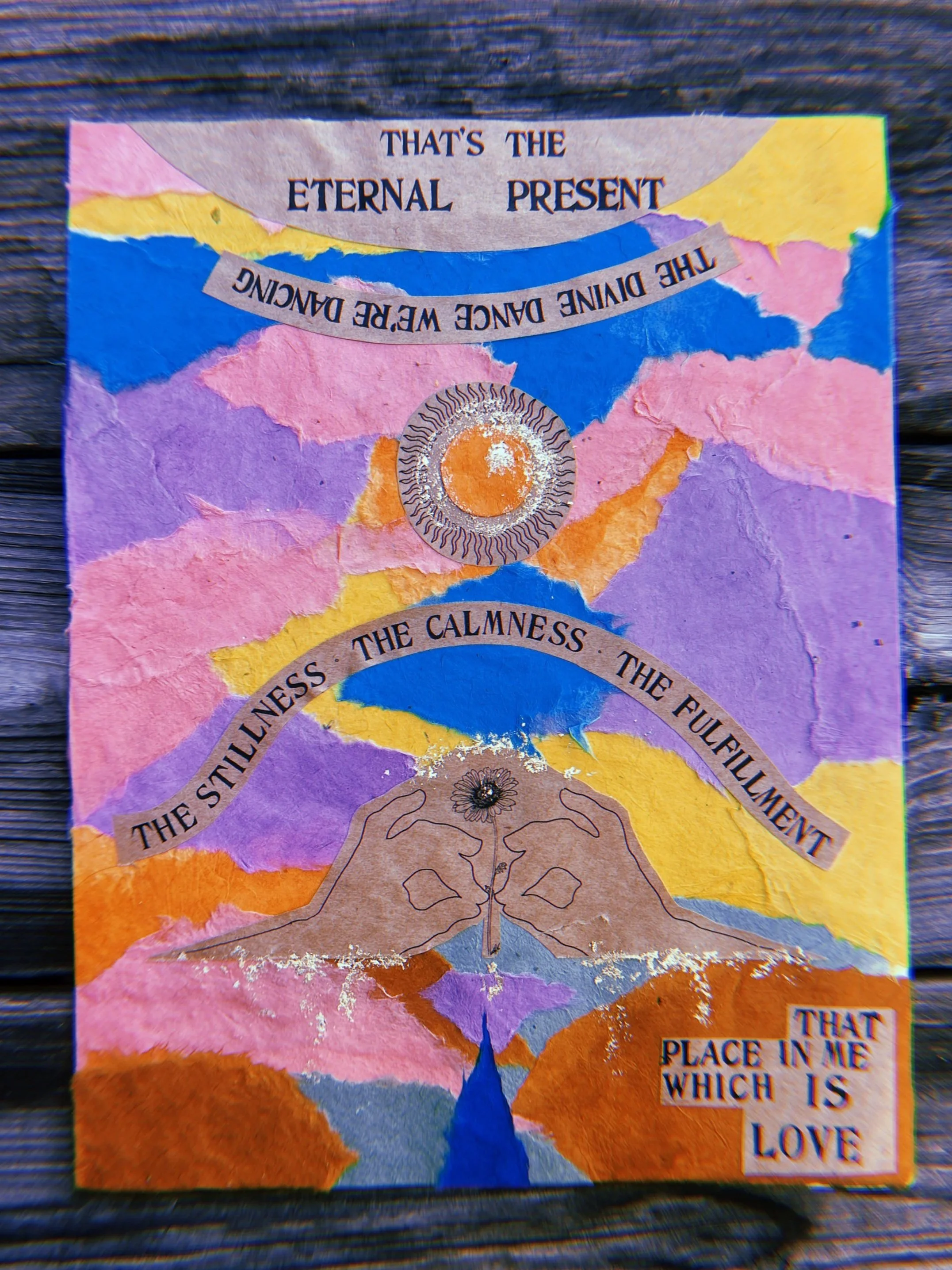 Colorful collage art with abstract shapes, a central sun and hands holding a flower, surrounded by inspirational quotes about love, peace, calmness, and fulfillment.