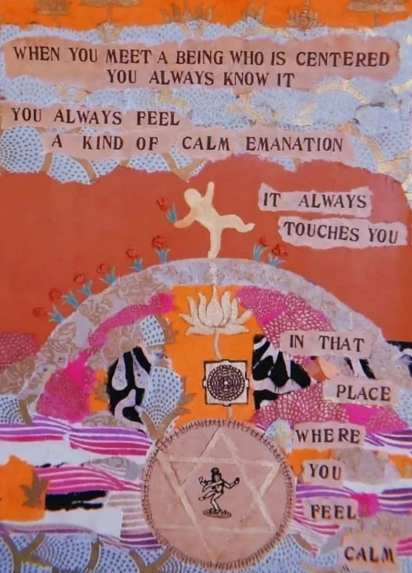 A colorful mixed media collage with a quote about feeling calm and centered, featuring a dancing figure on a hill, a lotus flower, a third eye symbol, and a small figure inside a star.