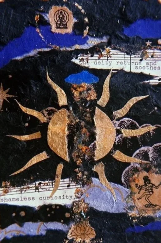 Mixed media art collage with a central sun, various celestial and mystical symbols, and torn paper elements, featuring text that reads 'the deity returns and soothes' and 'shameless curiosity'.