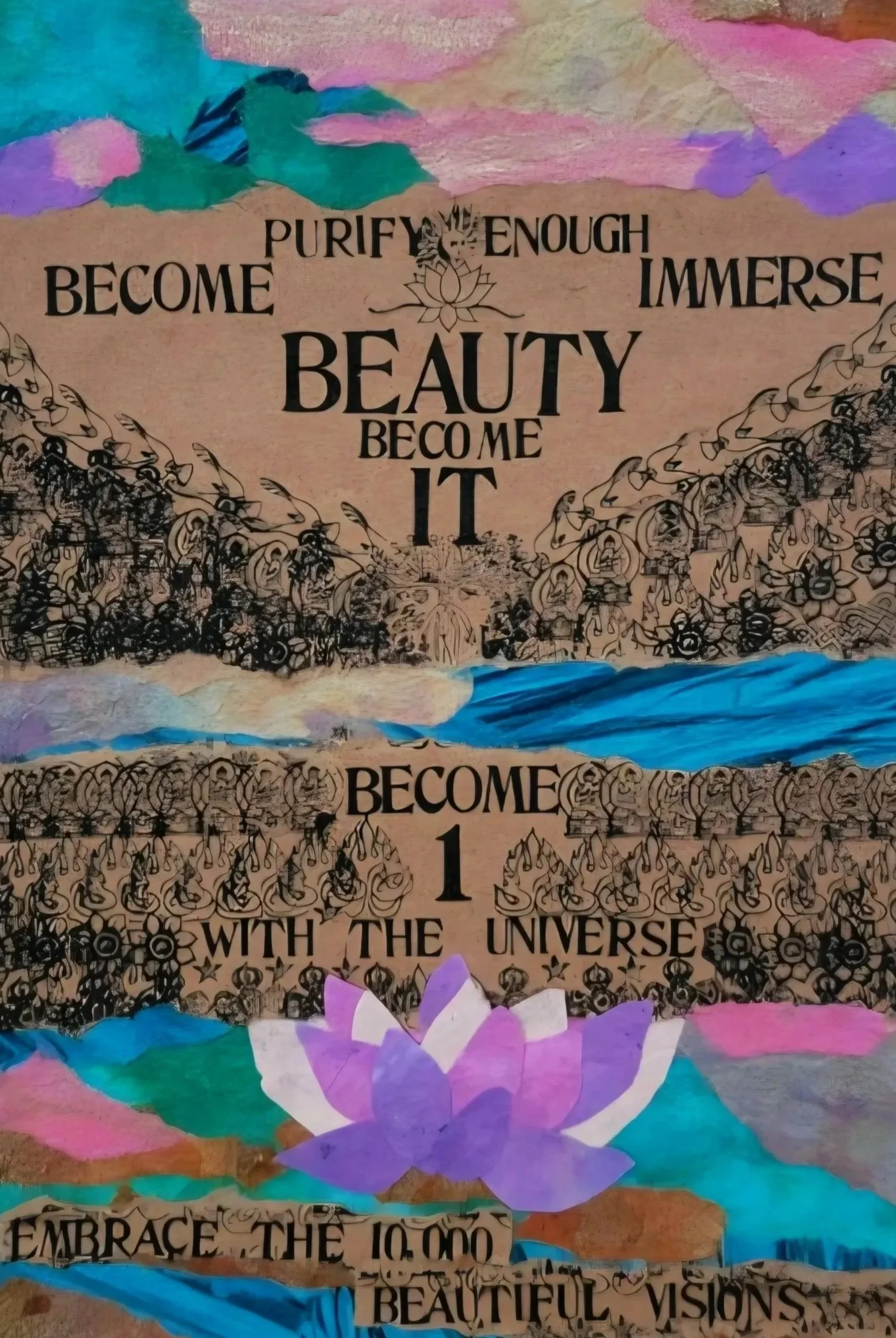 A decorative collage featuring an inspirational quote about beauty and the universe, with colorful background artwork depicting mountains, water, and a lotus flower.