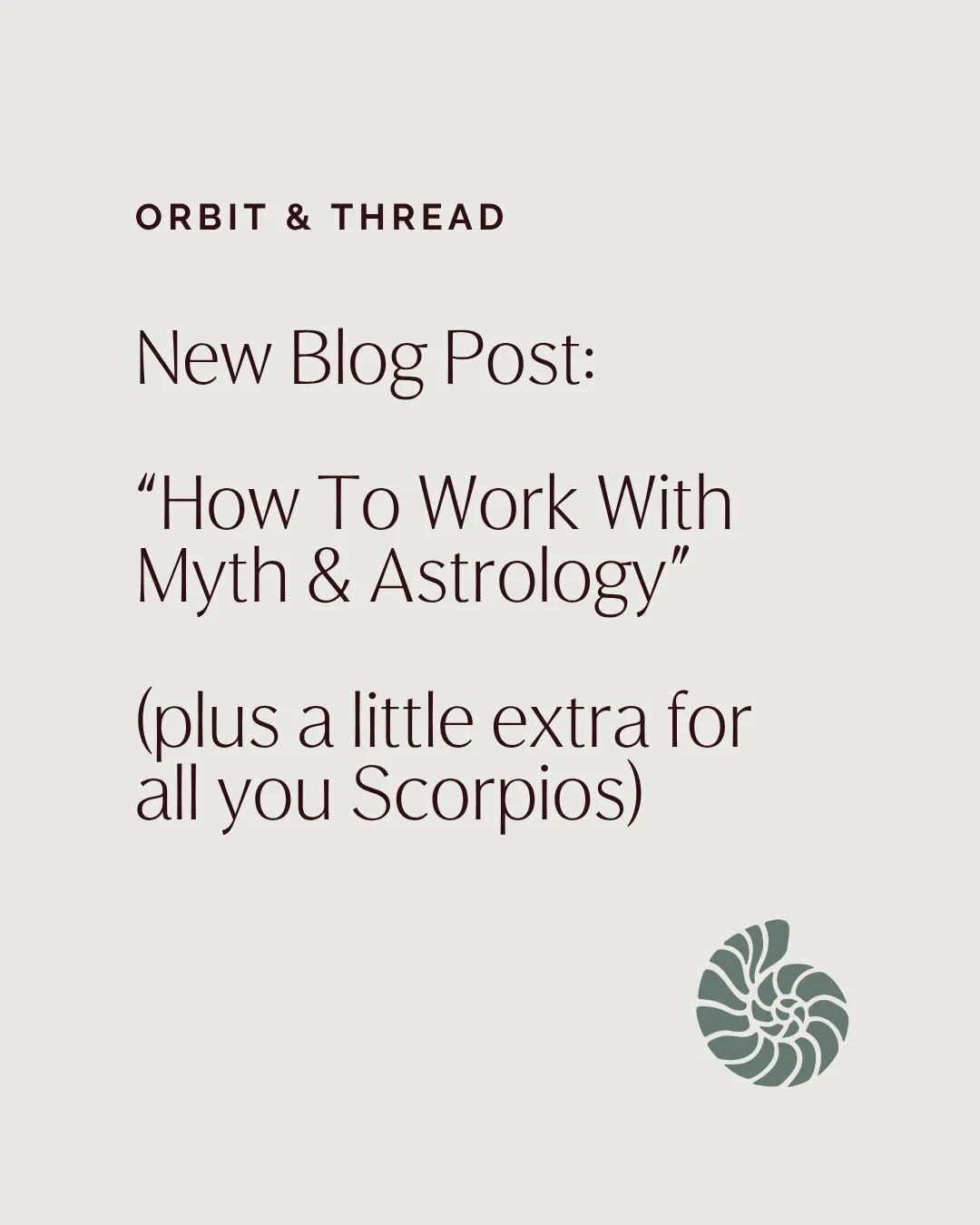 Orbit &amp; Thread is the mythic astrology blog baked in to my new website. 

♾️ Orbit is what we are tethered to through love, lessons or curiosity.&nbsp;Thread is the length of time we are given by the fates to explore our stories. ♾️

In my recent