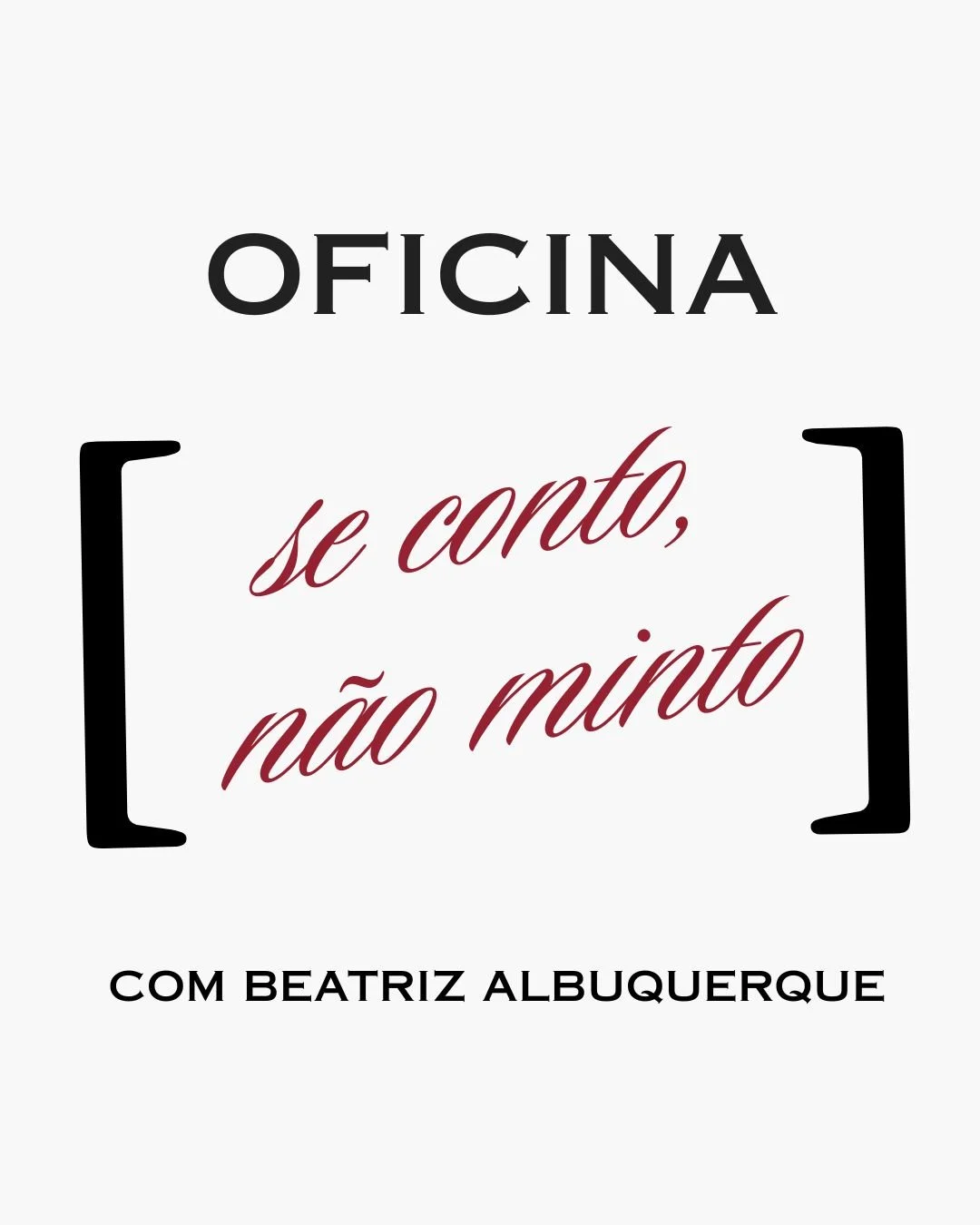 OFICINA SE CONTO, NÃO MINTO