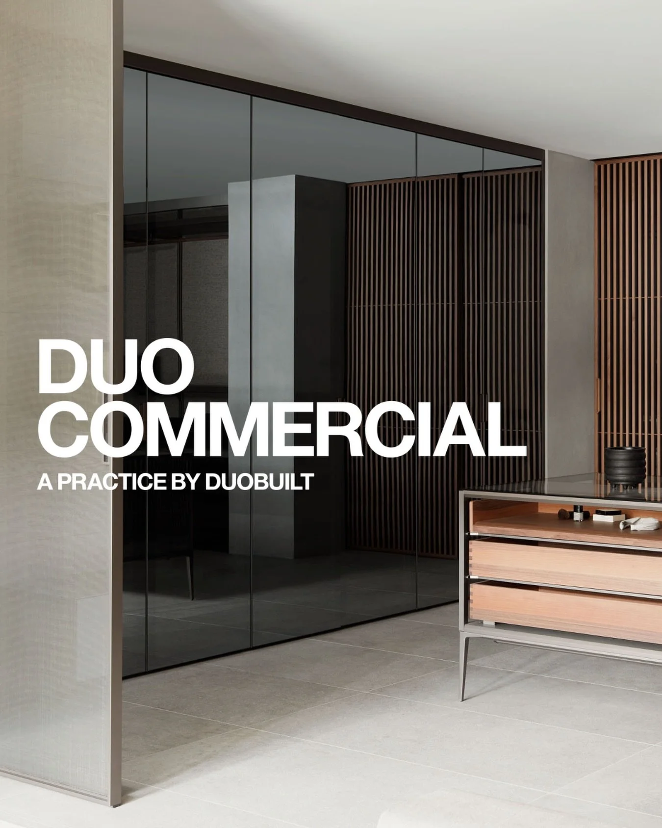 Introducing Duo Commercial.
A practice by DuoBuilt.

The next chapter of DuoBuilt&rsquo;s work, focused on commercial environments.

Workplaces, retail and hospitality spaces delivered with the same discipline, precision and respect for design that h