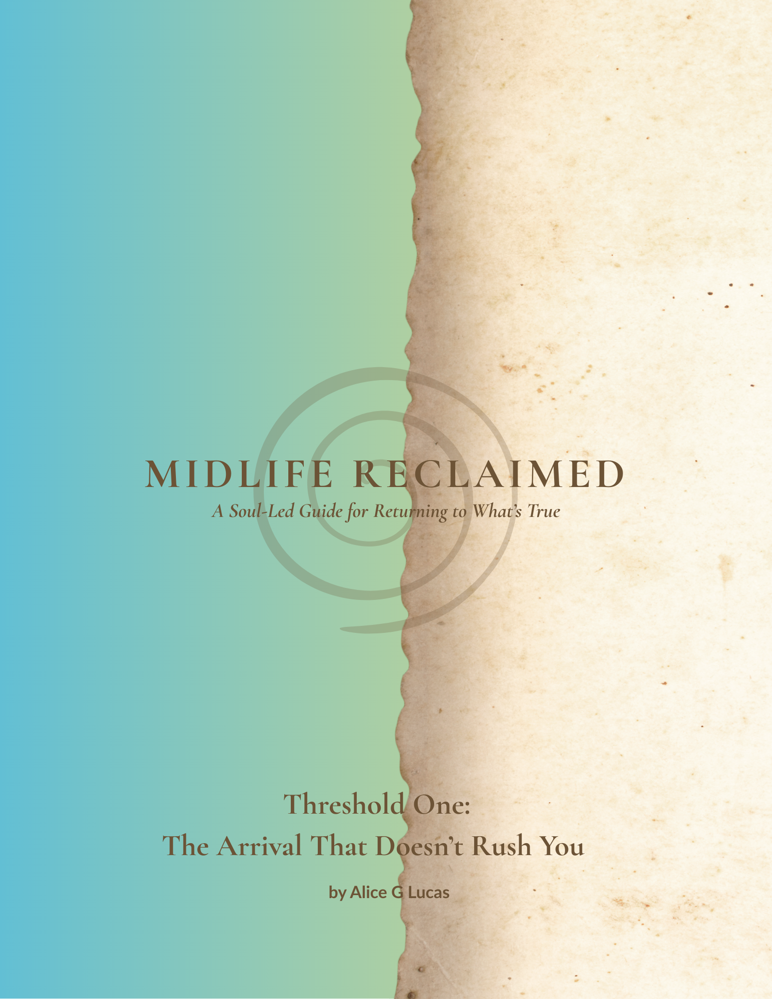 MIDLIFE RECLAIMED: A Soul-Led Guide for Returning to What’s True