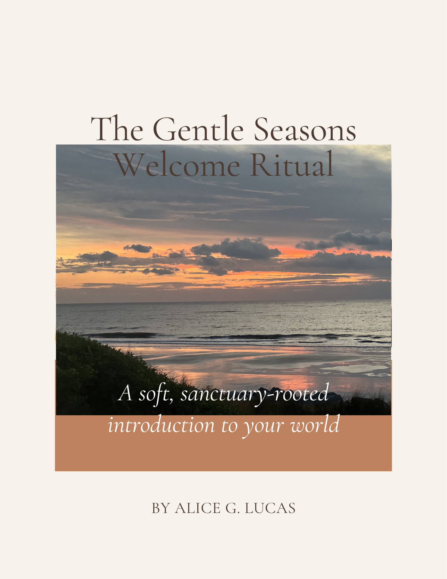The Gentle Seasons Welcome Ritual.png