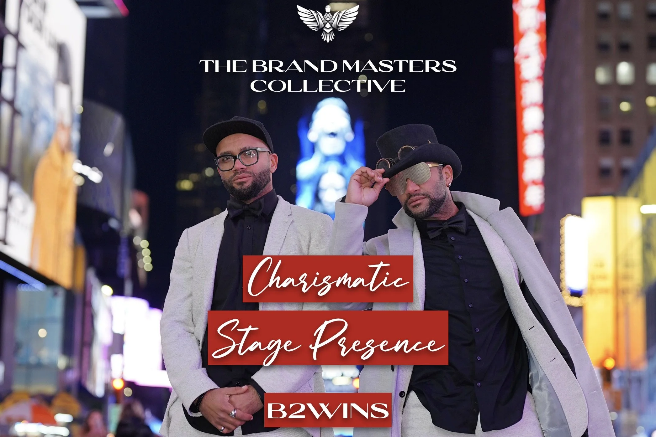 Charismatic Stage Presence - B2WINS