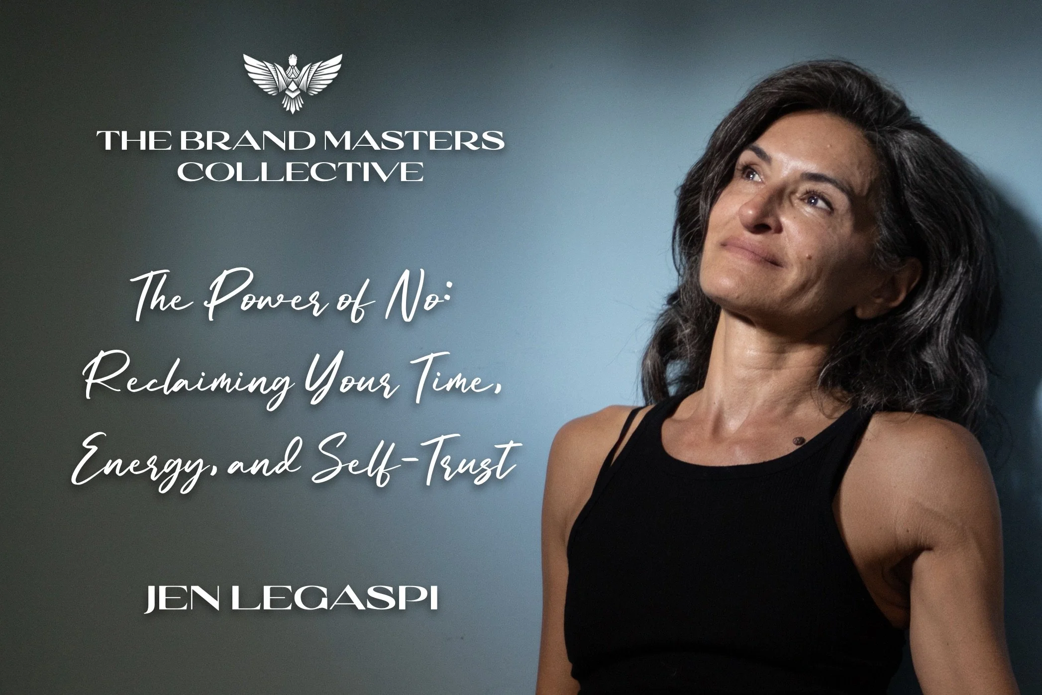 The Power of No: Reclaiming Your Time, Energy, and Self-Trust - Jen Legaspi