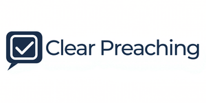 Clear Preaching Academy