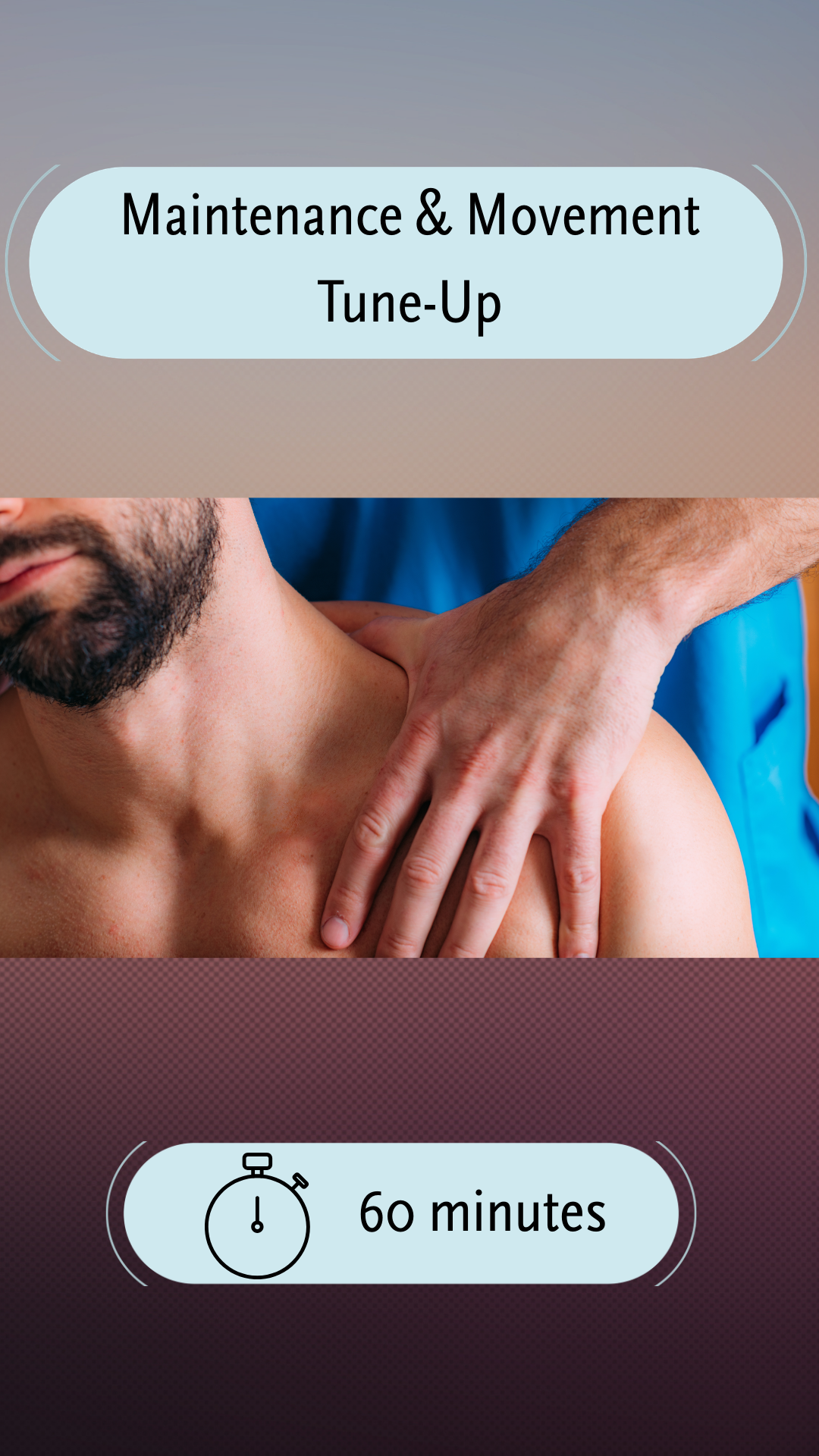 60 Minute Maintenance & Movement Tune-Up