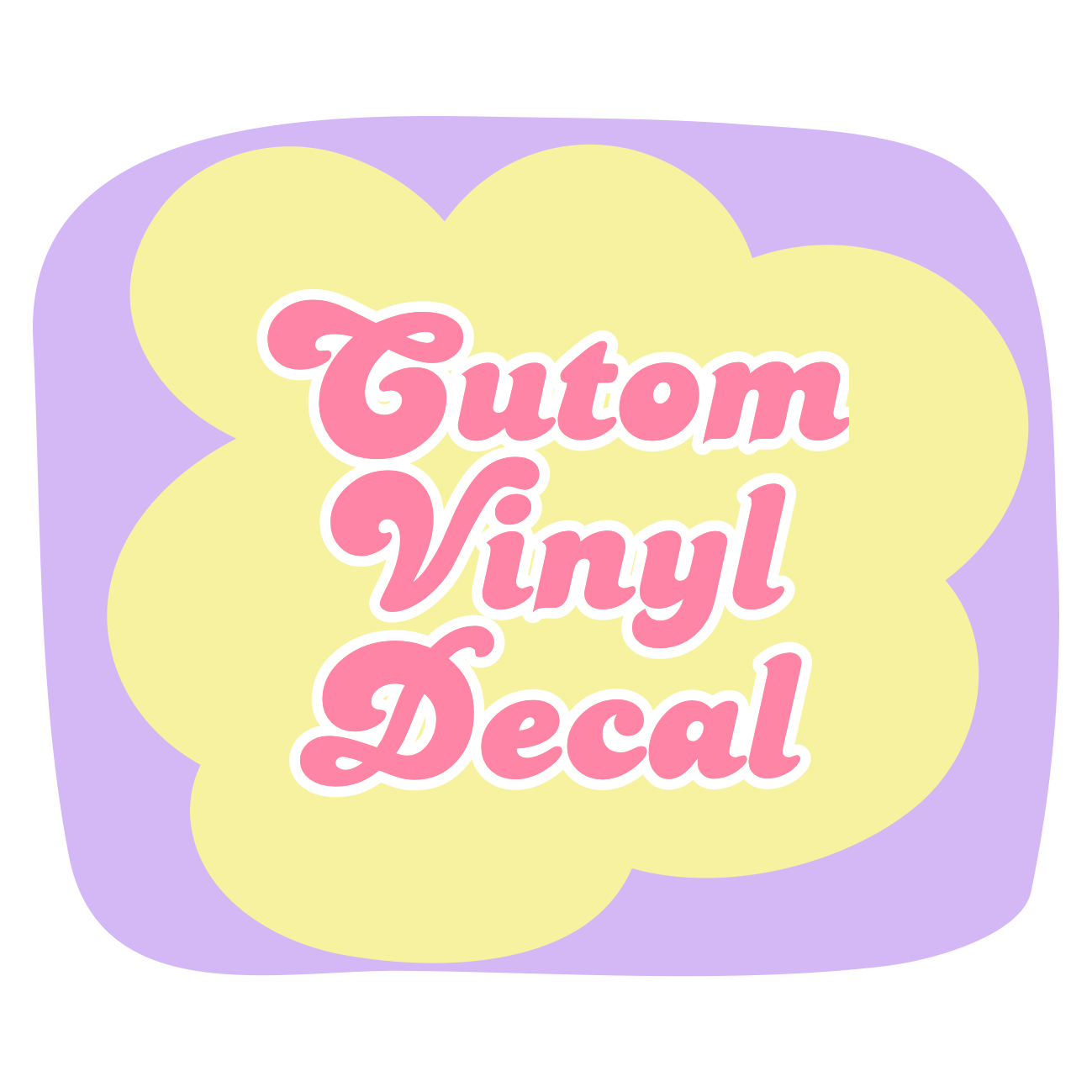 Custom Vinyl Decal