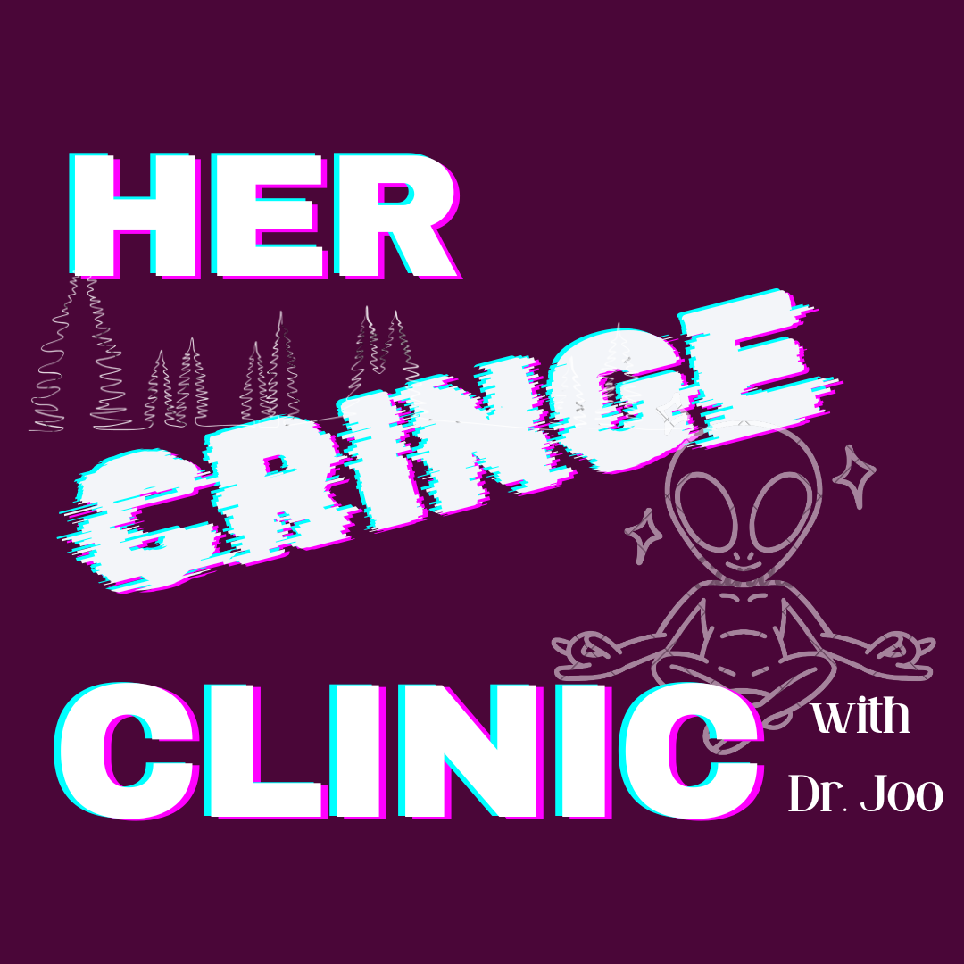 An animated graphic promoting 'Her Cringe Clinic with Dr. Joo', featuring stylized text and a cartoon alien meditating with sparkles around it. 무의식의 복잡함과 내면의 성장을 상징하는 추상적인 팟캐스트 커버. 명상하는 외계인과 감각적인 나무 일러스트가 조화를 이루며 깊은 심리적 탐구를 시각화합니다.