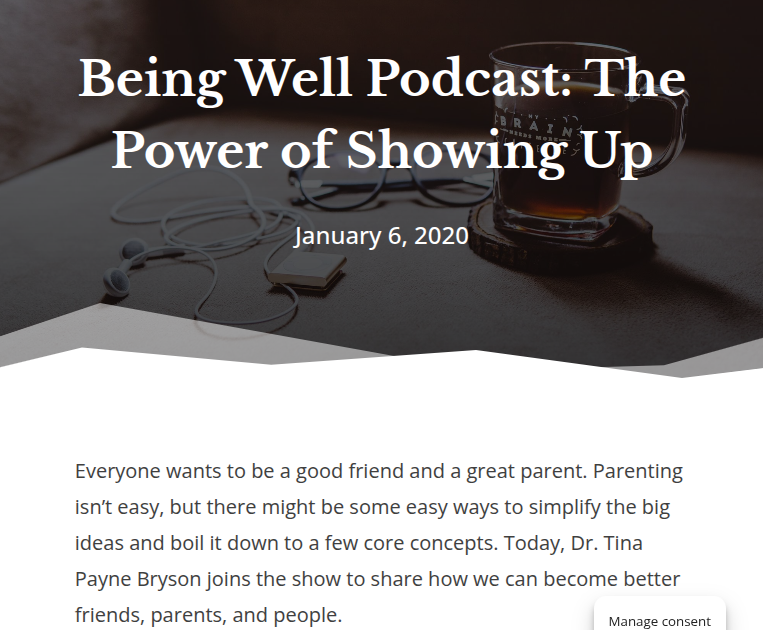 "Being Well Podcast: The Power of Showing Up" with Tina Payne Bryson