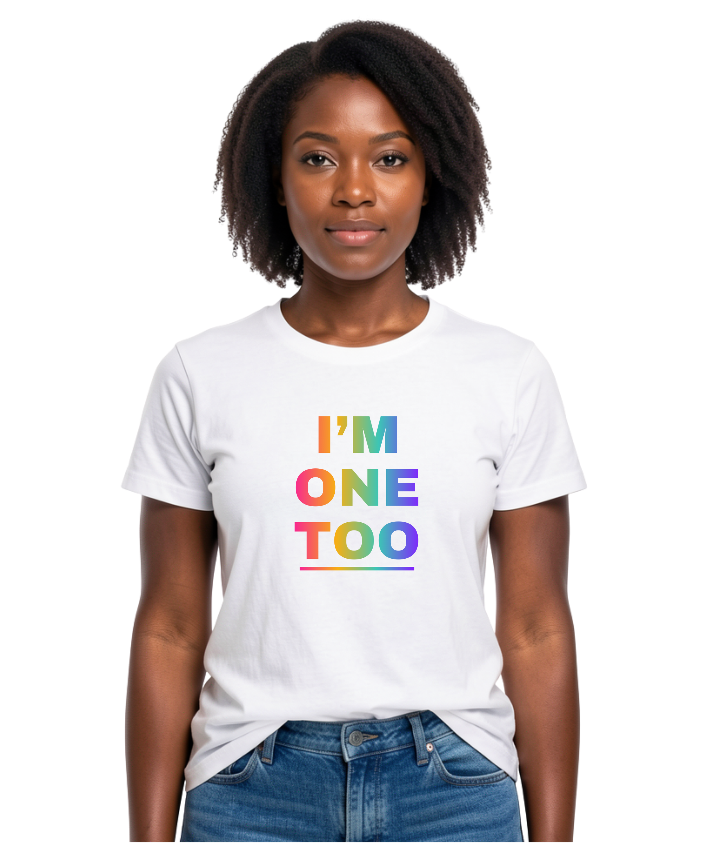 I'm one too rainbow white.jpeg