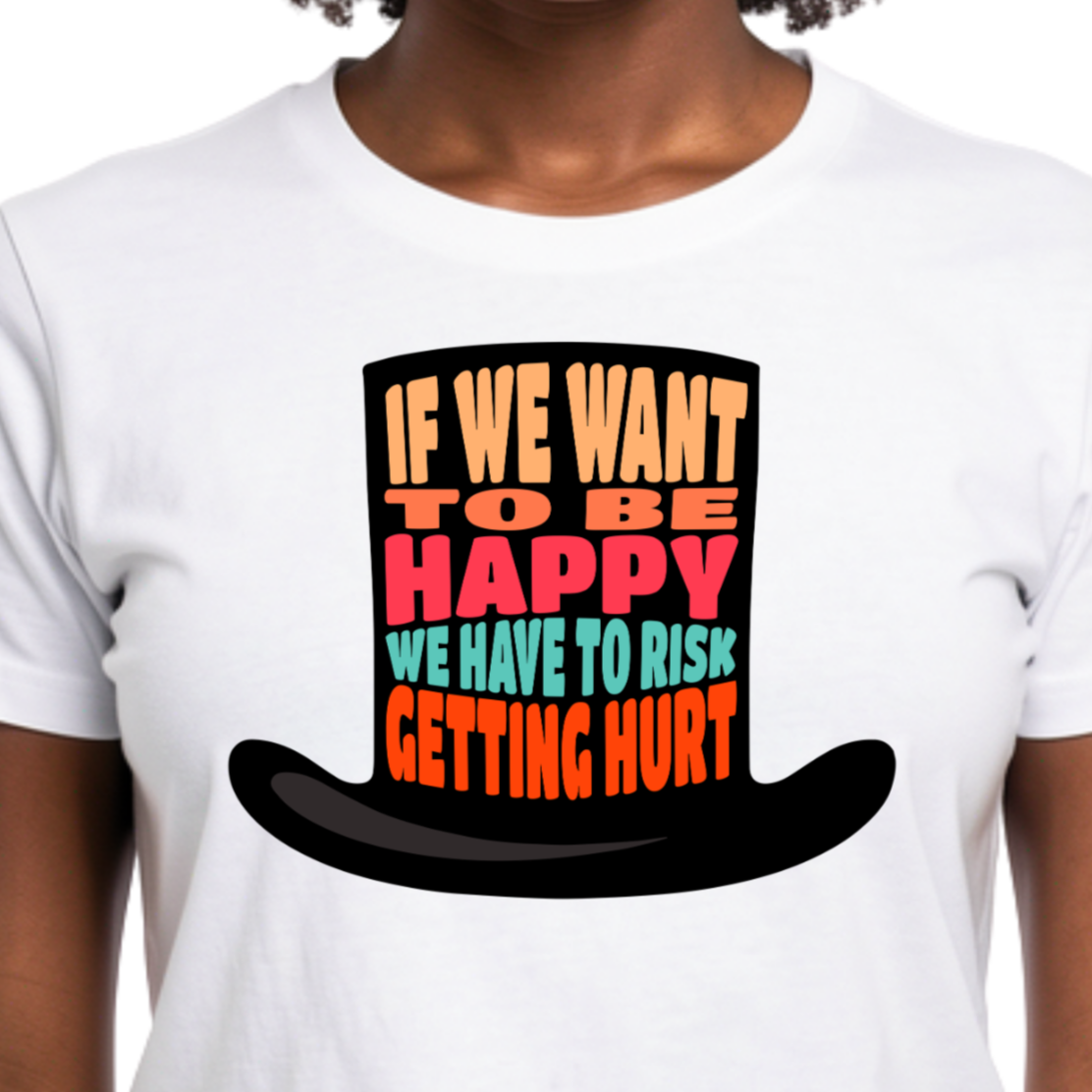 To be happy...