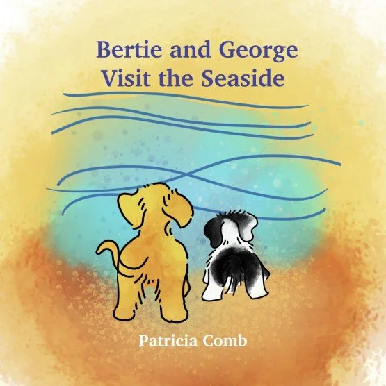 Bertie & George Visit the Seaside