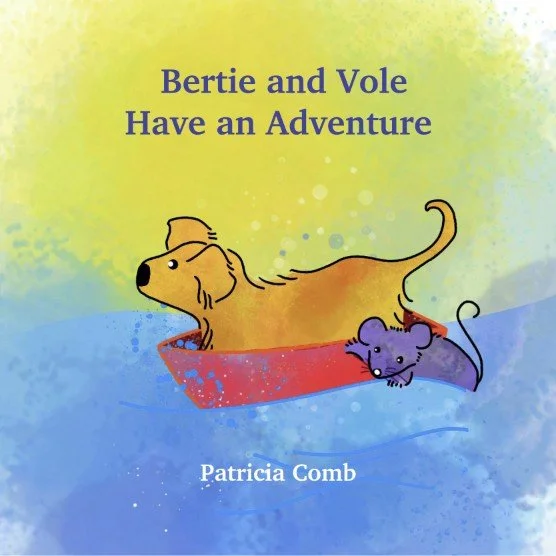 Bertie and Vole Have an Adventure