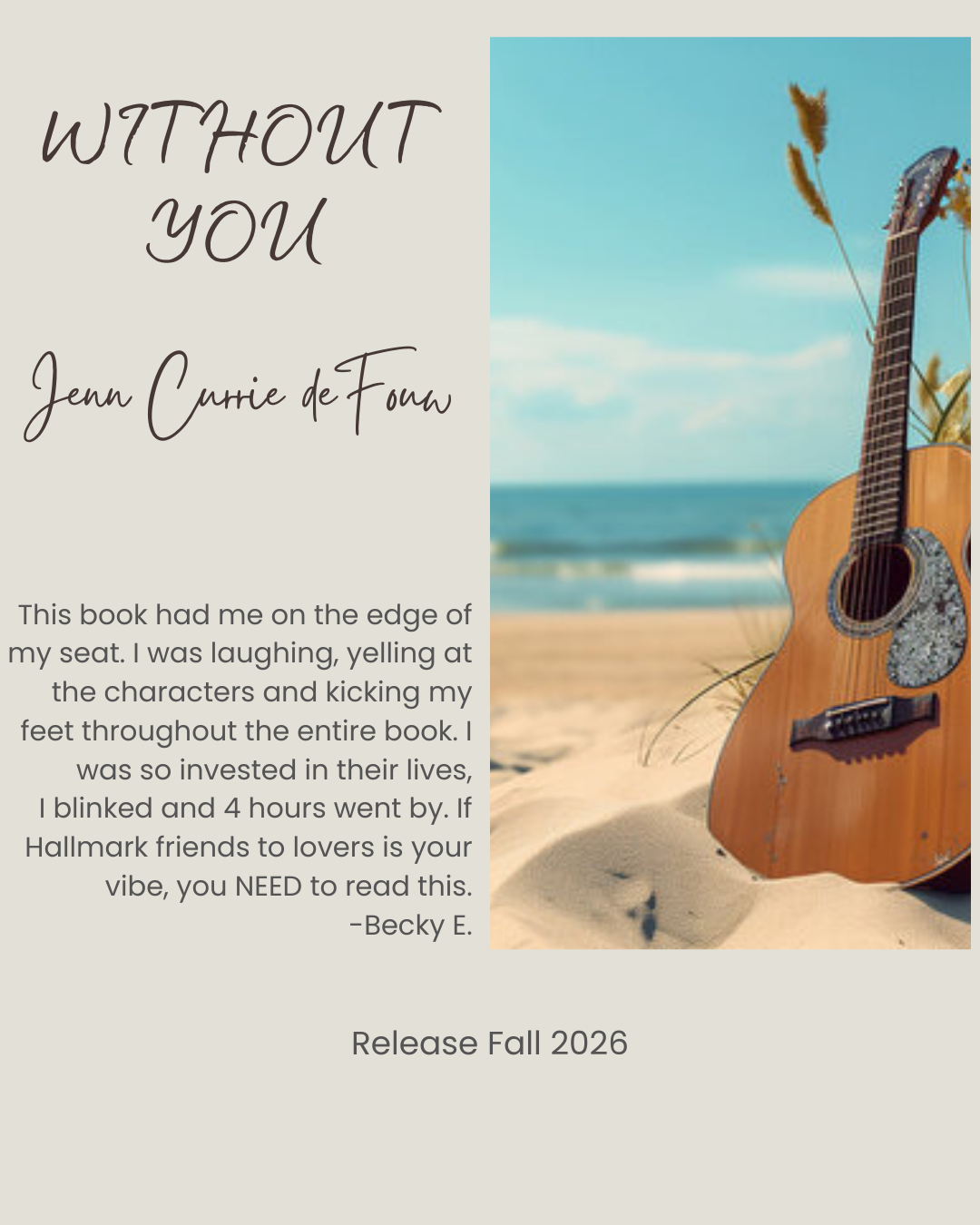 Without You by Jenn Currie deFouw contemporary romance novel featuring a beach scene with an acoustic guitar, friends-to-lovers love story with music and emotional connection with reader review