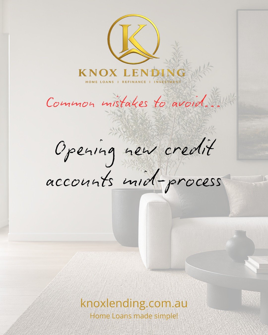 A lot of buyers don&rsquo;t realise that applying for a new credit card, car loan or Buy Now Pay Later account during the home loan process can seriously affect approval chances.

Even if the repayments seem small, lenders can reassess your financial