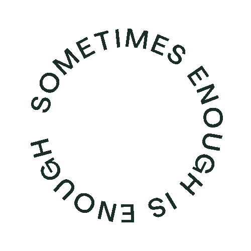 A circular text graphic that reads "Sometimes enough is enough."
