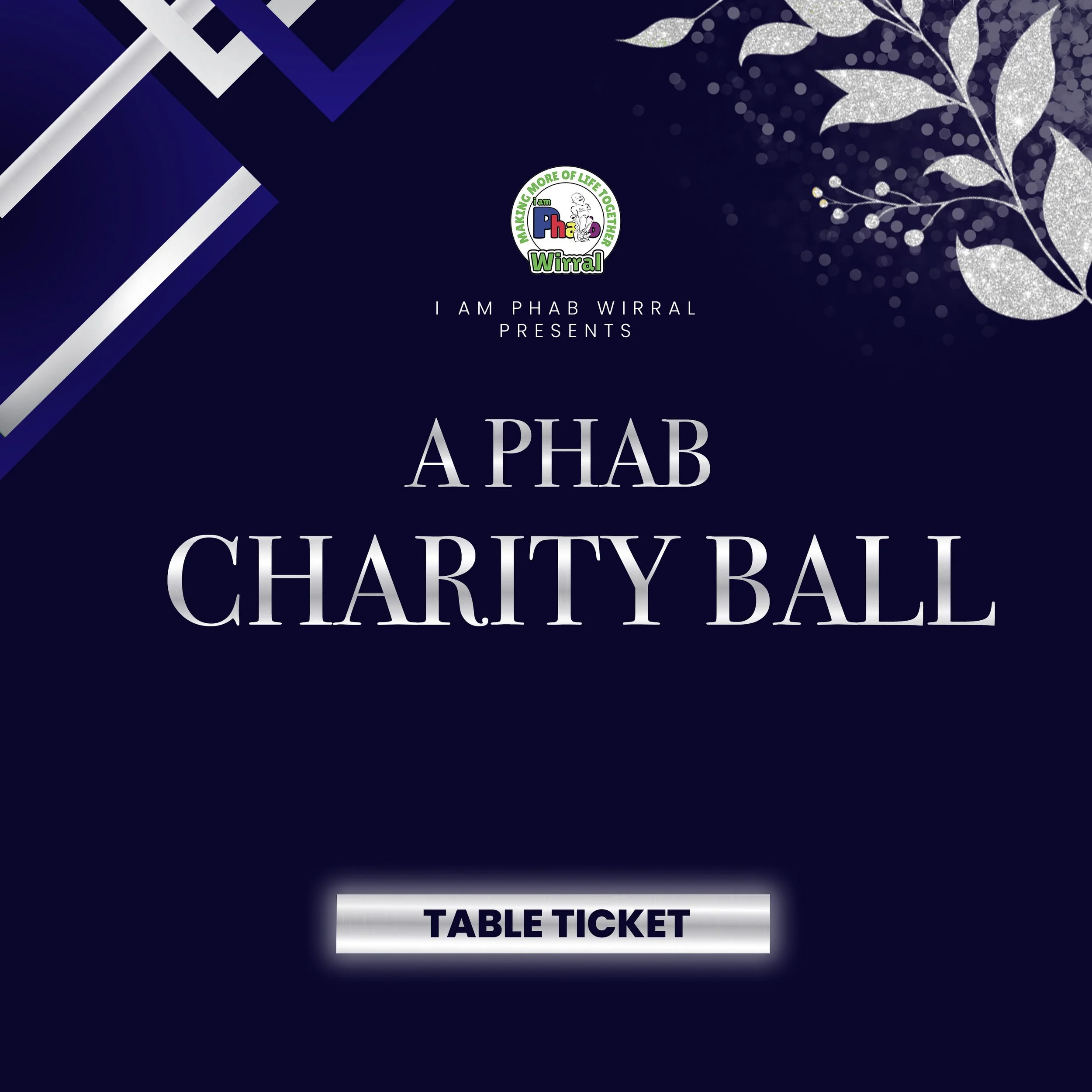 A PHAB Charity Ball - Table Ticket