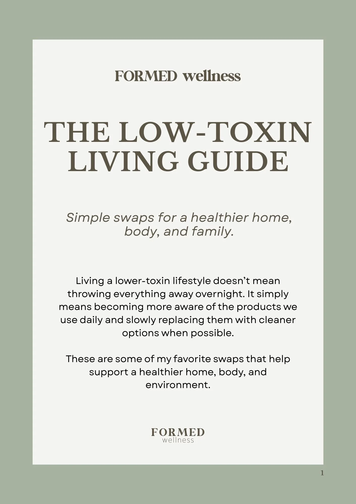 FORMED Nontoxic guide