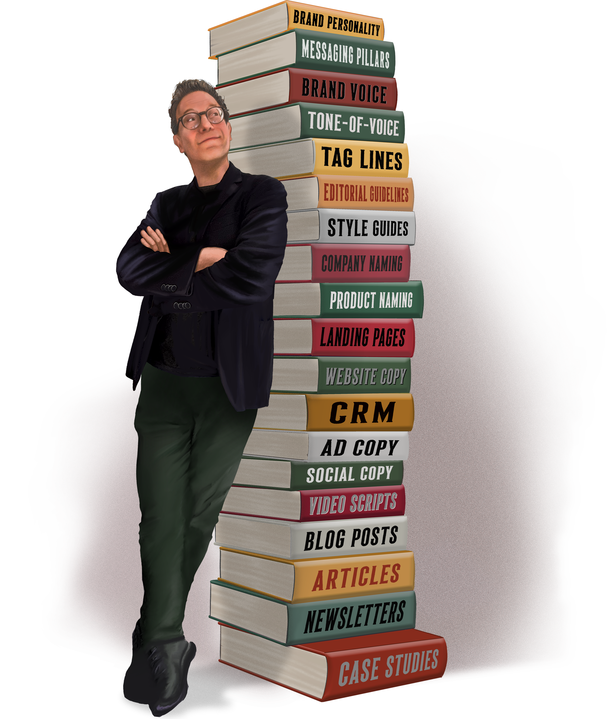 A man with glasses standing confidently with folded arms in front of a tall tower of books, each labeled with different topics related to content creation and marketing, including 'Brand Personality', 'Messaging Pillars', 'Brand Voice', 'Tone of Voice', 'Tag Lines', 'Editorial Guidelines', 'Style Guides', 'Company Naming', 'Product Naming', 'Landing Pages', 'Website Copy', 'CRM', 'Ad Copy', 'Social Copy', 'Video Scripts', 'Blog Posts', 'Articles', 'Newsletters', and 'Case Studies'.